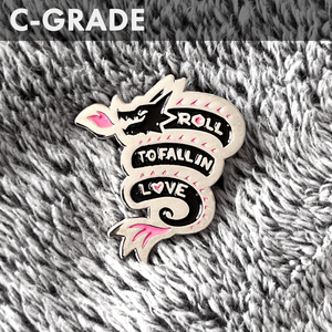 B and C Grade "Roll to Fall in Love" Dragon Pins